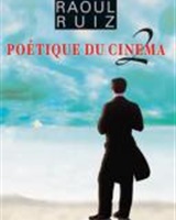 Lecture - Poetique Du cinéma - Hommage à Raoul Ruiz - Festival Cinéma de Paris - Juillet 2012 (Edition : Dis-Voir )