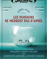 LES POISSONS NE MEURENT PAS D'APNÉE