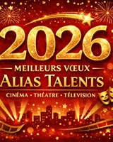 Vœux ALIAS TALENTS&copy; ALIAS TALENTS