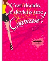 C'est décidé je deviens une connasse © 