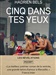 Cinq dans tes Yeux